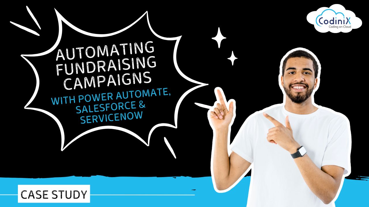 New York, USA – Automating Fundraising Campaigns with Power Automate, Salesforce & ServiceNow